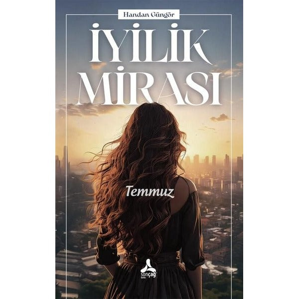 İyilik Mirası | Sonçağ Yayınları (İnce Kapak)