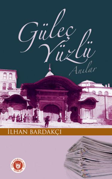 Güleç Yüzlü Anılar | Türk Edebiyatı Vakfı Yayınları (İnce Kapak)  - Resim 1