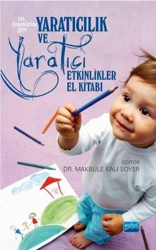Yaratıcılık ve Yaratıcı Etkinlikler El Kitabı | Nobel Akademik Yayıncılık (İnce Kapak)