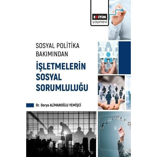 Sosyal Politika Bakımından İşletmelerin Sosyal Sorumluluğu | Eğitim Yayınevi