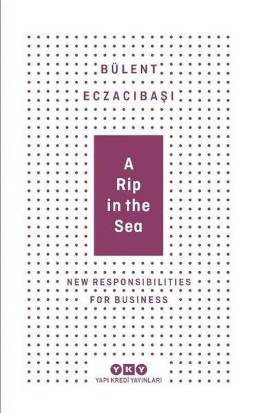 A Rip In The Sea-New Responsibilities For Business | Yapı Kredi Yayınları (e-Kitap)