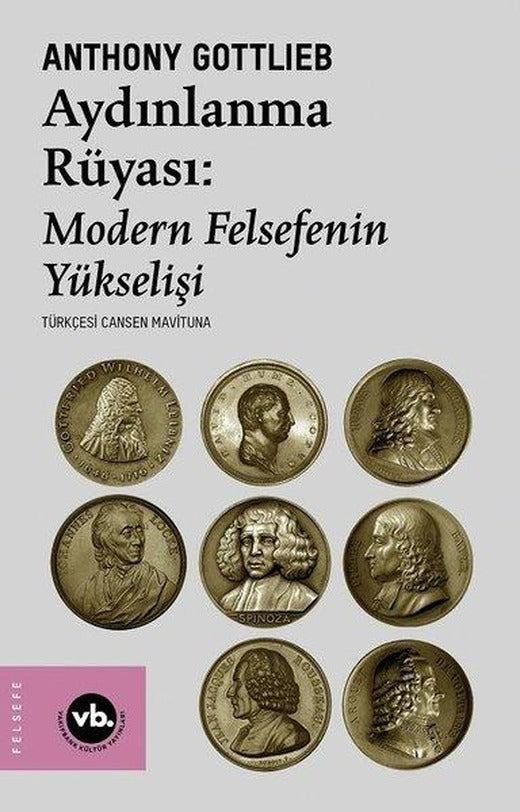 Aydınlanma Rüyası: Modern Felsefenin Yükselişi | VakıfBank Kültür Yayınları (İnce Kapak)