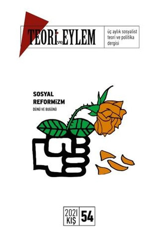 Teori ve Eylem Dergisi Sayı: 54 Kış 2021 | Teori ve Eylem Dergisi Yayınları (Ciltsiz)