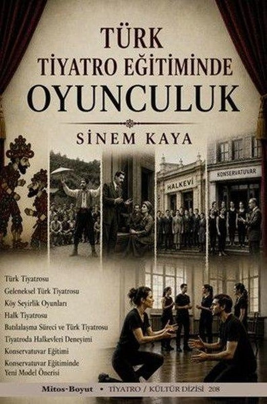 Türk Tiyatro Eğitiminde Oyunculuk | Mitos Boyut Yayınları (İnce Kapak)