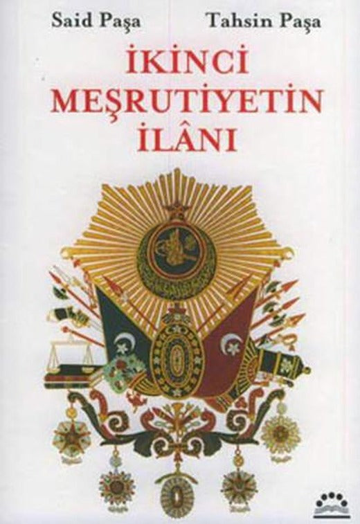 İkinci Meşrutiyetin İlanı | Örgün Yayınları - Yayınevi Genel Dizisi (İnce Kapak)