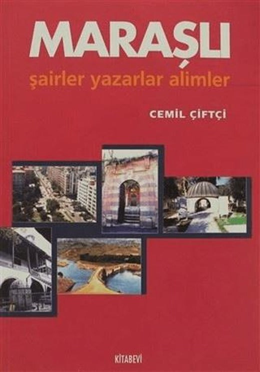 Maraşlı Şairler Yazarlar Alimler | Kitabevi Yayınları (Ciltsiz)