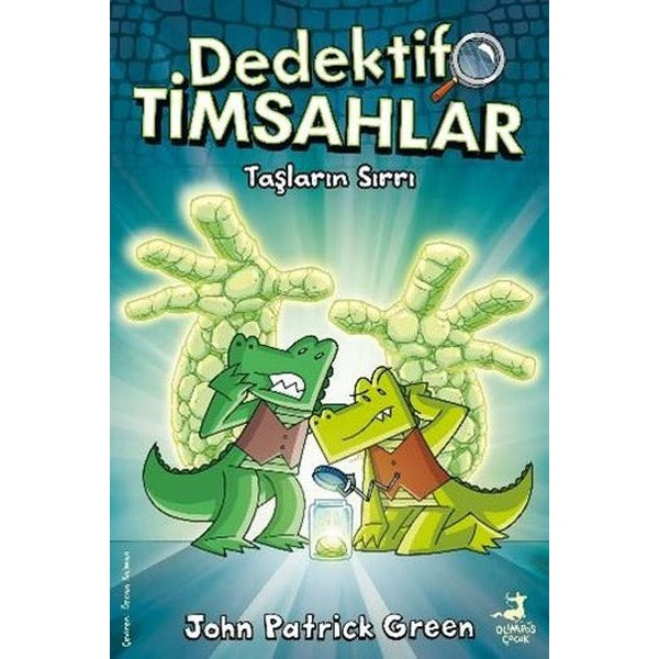 Taşların Sırrı - Dedektif Timsahlar 5 | Olimpos Çocuk (İnce Kapak)