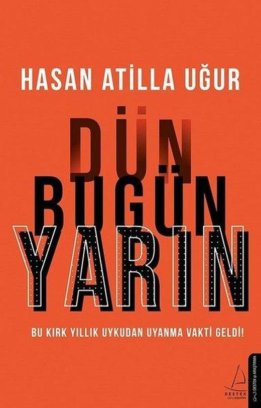 Dün Bugün Yarın | Destek Yayınları (e-Kitap)
