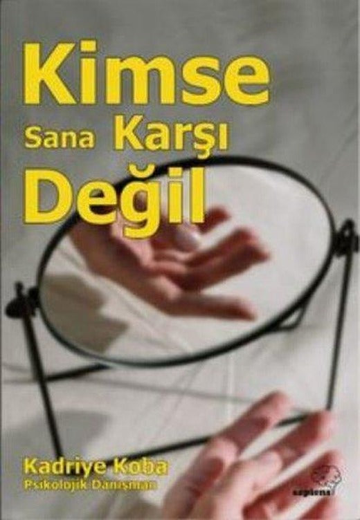 Kimse Sana Karşı Değil | Sapiens (İnce Kapak)