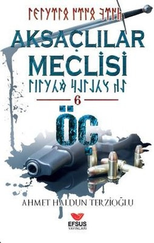 Aksaçlılar Meclisi - 6 | Efsus
