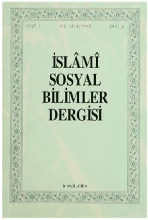 İslami Sosyal Bilimler Dergisi Cilt: 1 Sayı: 2 | İnkılab Yayınları (Ciltsiz)