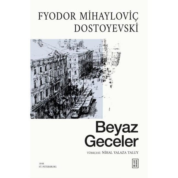 Beyaz Geceler | Ketebe (İnce Kapak)