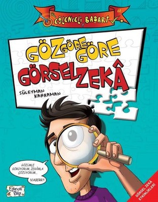 Göz Göre Göre Görsel Zeka-Eğlenceli Başarı | Eğlenceli Bilgi