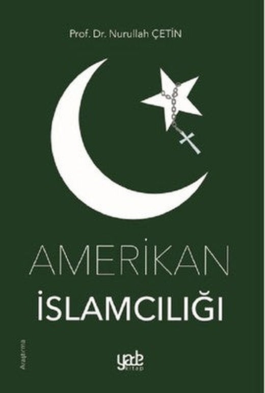 Amerikan İslamcılığı | Yade Kitap