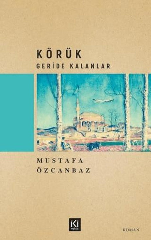 Körük – Geride Kalanlar | İki Nokta Kitabevi (Ciltsiz)