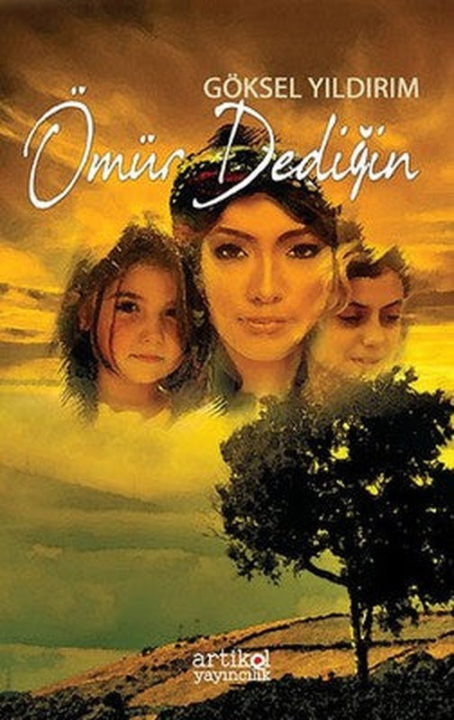Ömür Dediğin | Artikel Yayıncılık