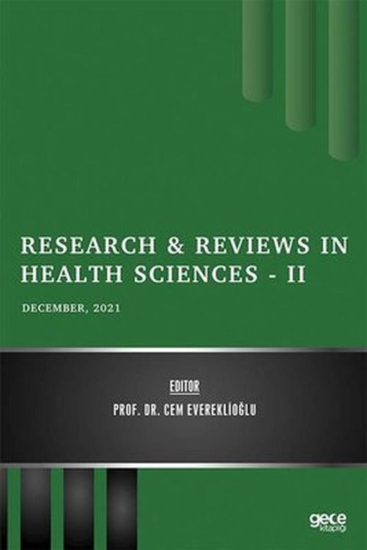 Research and Reviews in Health Sciences 2 - December 2021 | Gece Kitaplığı