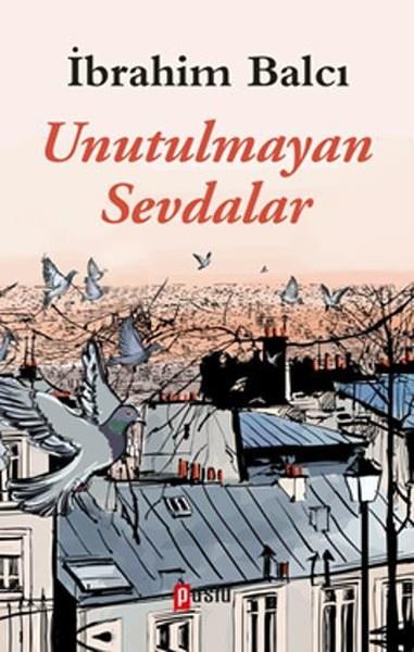 Unutulmayan Sevdalar | Puslu Yayıncılık (İnce Kapak)  - Resim 1