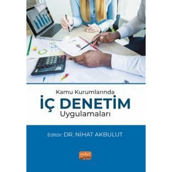 Kamu Kurumlarında İç Denetim Uygulamaları | Nobel Bilimsel Eserler