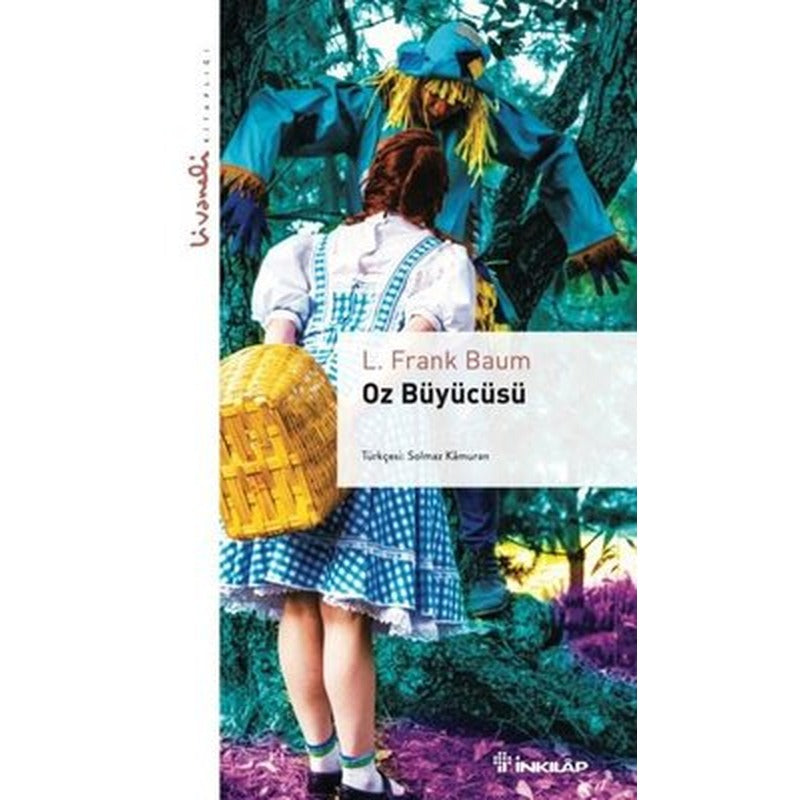 Oz Büyücüsü - Livaneli Kitaplığı | İnkılap Kitabevi