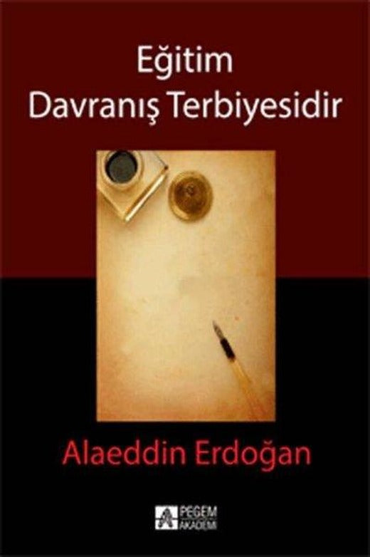 Eğitim Davranış Terbiyesidir | Pegem Akademi Yayıncılık (İnce Kapak)