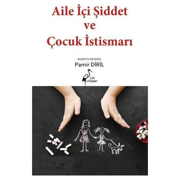 Aile İçi Şiddet ve Çocuk İstismarı