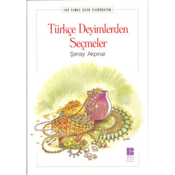 Türkçe Deyimlerden Seçmeler | Bilge Kültür Sanat