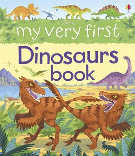 My First Book: My Very First Dinosaurs Book | Usborne (Ciltsiz)
