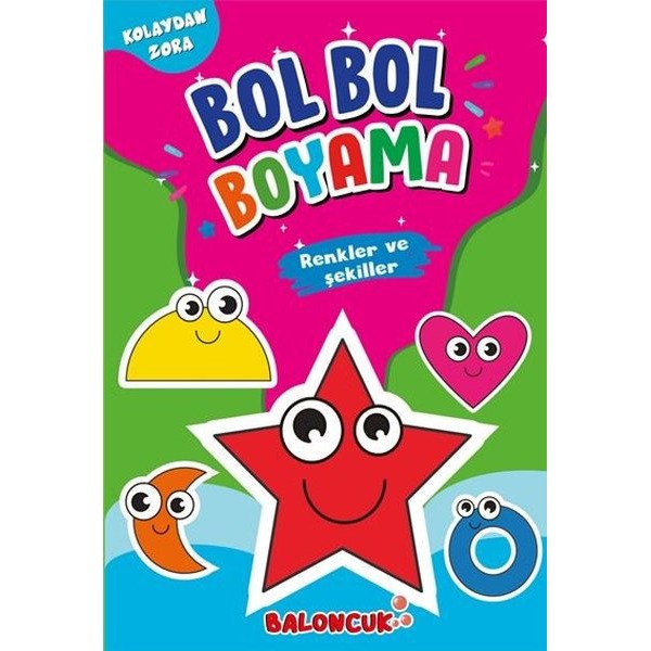 Şekiller ve Renkler - Kolaydan Zora Bol Bol Boyama | Sancak Çocuk (Ciltsiz)