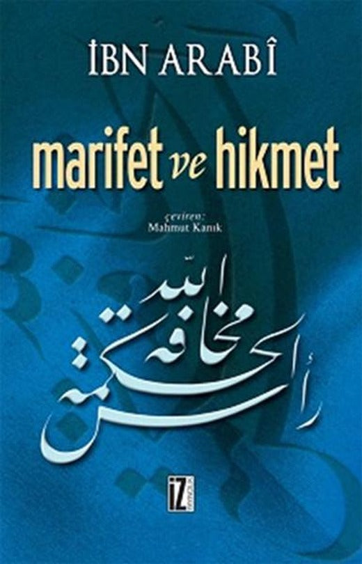 Marifet ve Hikmet | İz Yayıncılık - Araştırma-İnceleme Dizisi (e-Kitap)