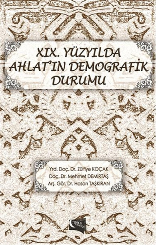19. Yüzyılda Ahlat'ın Demografik Durumu | Gece Kitaplığı (İnce Kapak)