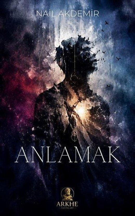 Anlamak | Arkhe Yayınları (İnce Kapak)