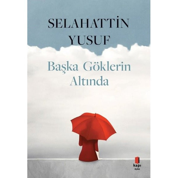 Başka Göklerin Altında | Kapı Yayınları (İnce Kapak)