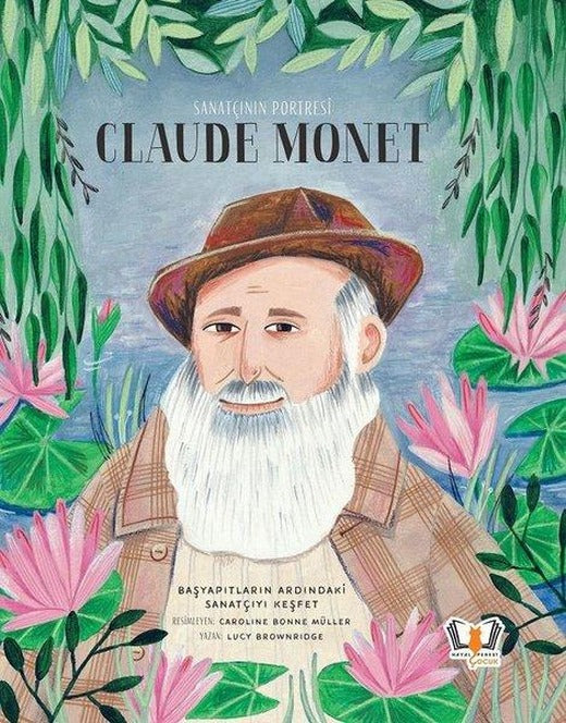 Sanatçının Portresi: Claude Monet | Hayalperest Çocuk (Ciltli)