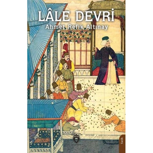 Lale Devri | Dorlion Yayınları (Ciltsiz)