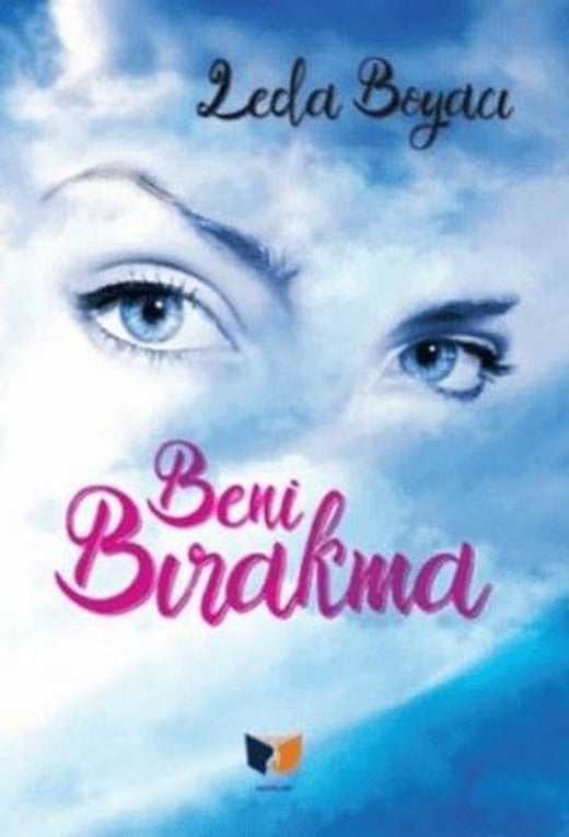 Beni Bırakma | Ateş Yayınları (Ciltsiz)