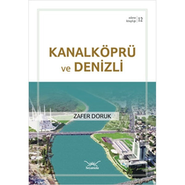 Kanalköprü ve Denizli