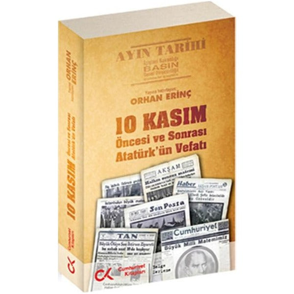 10 Kasım Öncesi ve Sonrası Atatürk'ün Vefatı | Cumhuriyet Kitapları (İnce Kapak)