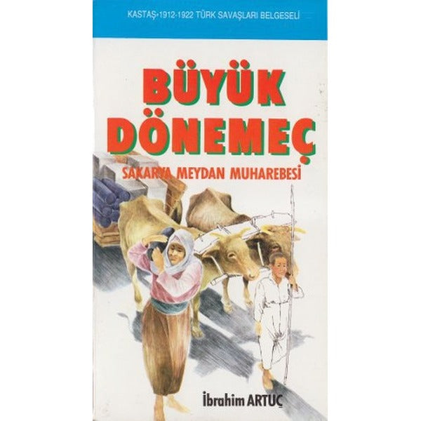Büyük Dönemeç Sakarya Meydan Muharebesi | Kastaş Yayınları