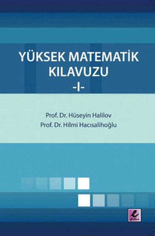 Yüksek Matematik Kılavuzu 1 | Efil Yayınevi Yayınları (İnce Kapak)