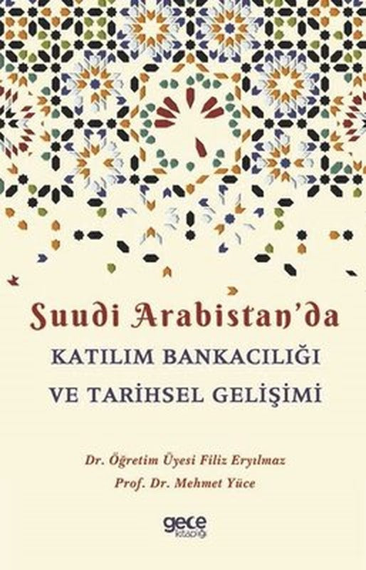 Suudi Arabistan'da Katılım Bankacılığı ve Tarihsel Gelişimi | Gece Kitaplığı