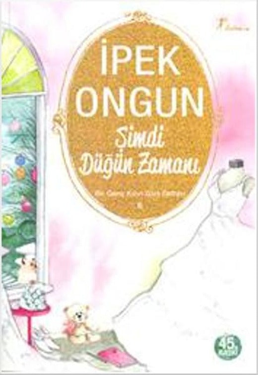 Bir Genç Kızın Gizli Defteri - 6 Şimdi Düğün Zamanı | Artemis Yayınları - Roman Dizisi (İnce Kapak)