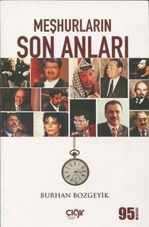 Meşhurların Son Anları | Çığır Yayınları (İnce Kapak)