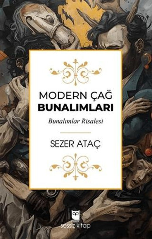 Modern Çağ Bunalımları | Sessiz Kitap (Ciltsiz)