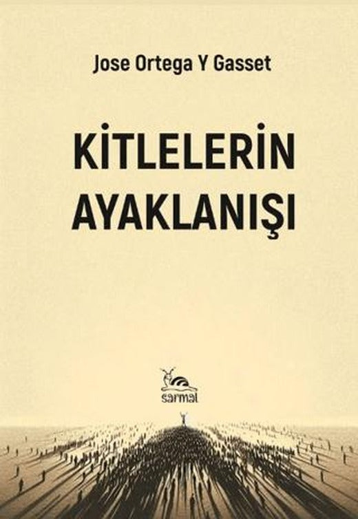 Kitlelerin Ayaklanışı | Sarmal Kitabevi (Ciltsiz)