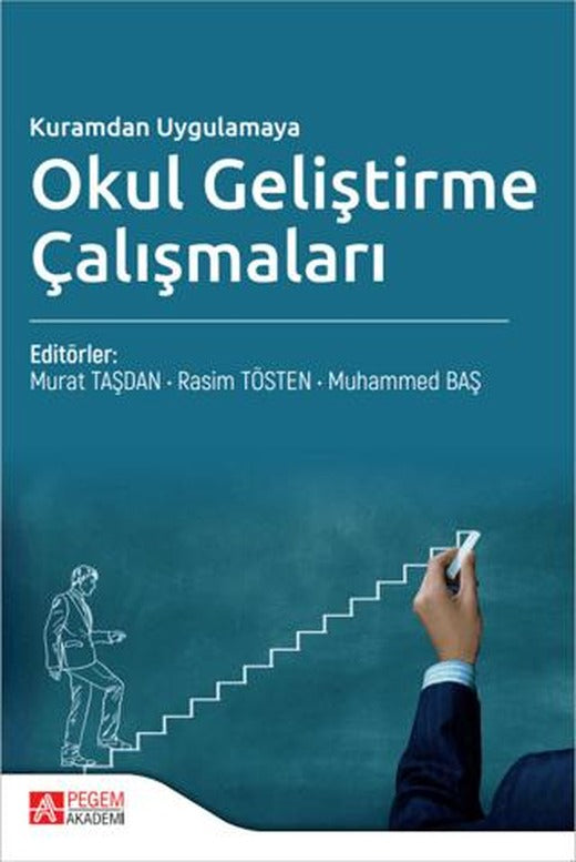 Kuramdan Uygulamaya Okul Geliştirme Çalışmaları | Pegem Akademi Yayıncılık (Ciltsiz)