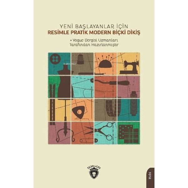 Resimle Pratik Modern Biçki Dikiş | Dorlion Yayınevi