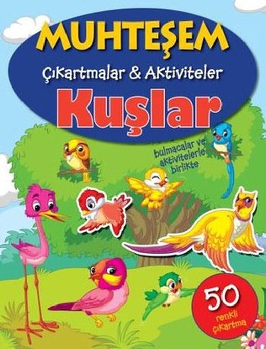 Muhteşem Çıkartmalar Aktiviteler-Kuşlar | Parıltı Yayınları