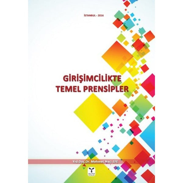 Girişimcilikte Temel Prensipler | Umuttepe Yayınları (Ciltsiz)