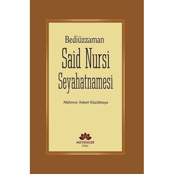 Bediüzzaman Said Nursi Seyahatnamesi